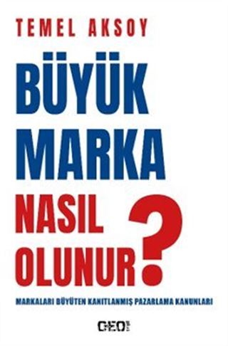 Büyük Marka Nasıl Olunur?