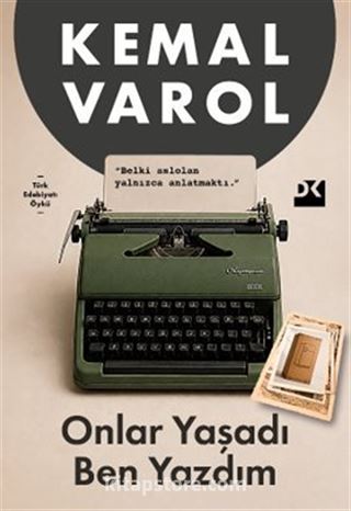 Onlar Yaşadı Ben Yazdım