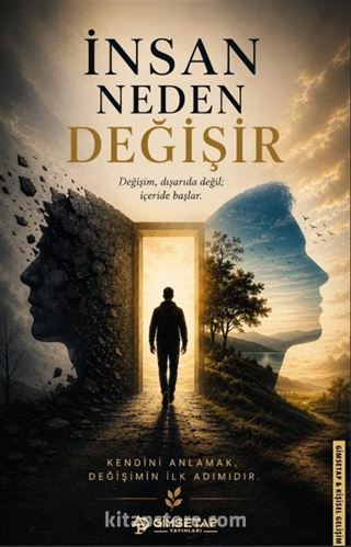 İnsan Neden Değişir