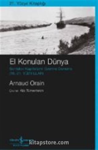 El Konulan Dünya Sonluluk Kapitalizmi Üzerine Deneme (16. 21.Yüzyıllar)