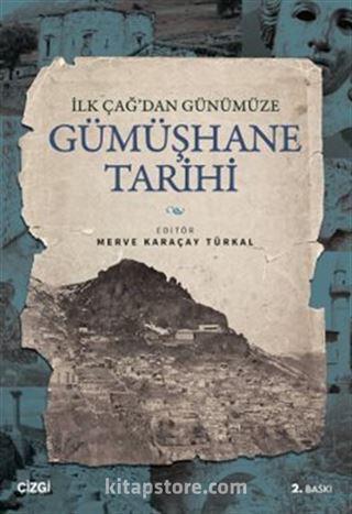 İlk Çağ'dan Günümüze Gümüşhane Tarihi