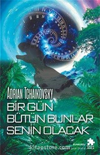 Bir Gün Bütün Bunlar Senin Olacak