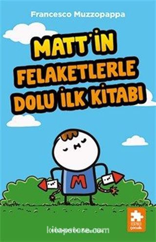 Matt'in Felaketlerle Dolu İlk Kitabı