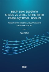 Bekir Sıdkı Sezgin'in Kaside ve Gazel İcralarının Karşılaştırmalı Analizi