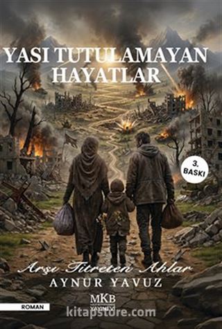 Yası Tutulamayan Hayatlar