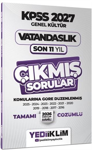 2027 KPSS Genel Kültür Vatandaşlık Konularına Göre Tamamı Çözümlü Son 11 Yıl Çıkmış Sorular