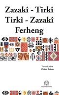 Zazaca-Türkçe Türkçe- Zazaca Sözlük
