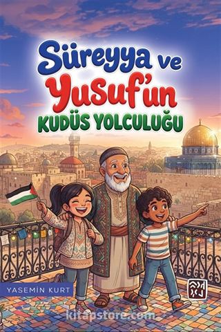 Süreyya ve Yusuf'un Kudüs Yolculuğu