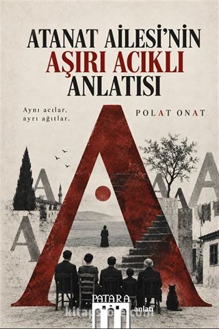 Atanat Ailesi'nin Aşırı Acıklı Anlatısı