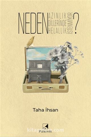 Neden Azınlık Dillerinde Helallik İstenmiyor?