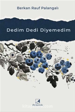 Dedim Dedi Diyemedim
