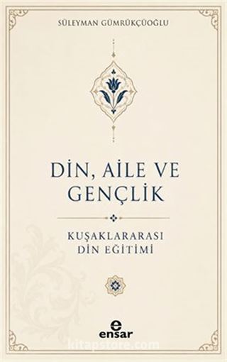 Din, Aile ve Gençlik