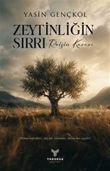 Zeytinliğin Sırrı: Reisin Kararı