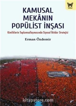 Kamusal Mekanın Popülist İnşası