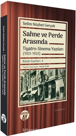 Sahne ve Perde Arasında Tiyatro-Sinema Yazıları (1921-1923)