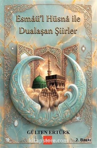 Esmaül Hüsna ile Dualaşan Şiirler