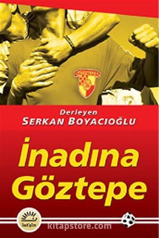 İnadına Göztepe
