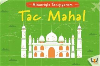 Mimariyle Tanışıyorum / Tac Mahal