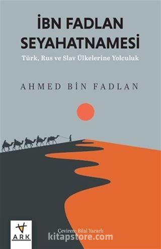 İbn Fadlan Seyahatnamesi