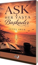 Aşk Her Yaşta Başkadır