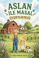 Aslan ile Masal / Çiftlikte