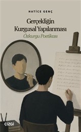 Gerçekliğin Kurgusal Yapılanması