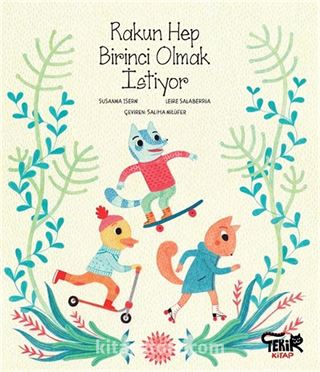 Rakun Hep Birinci Olmak İstiyor