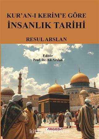 Kur'an-ı Kerim'e Göre İnsanlık Tarihi