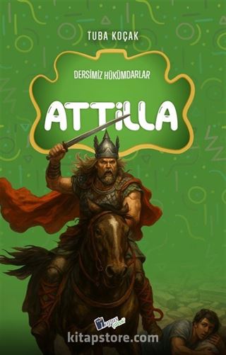 Attila / Dersimiz Hükümdarlar