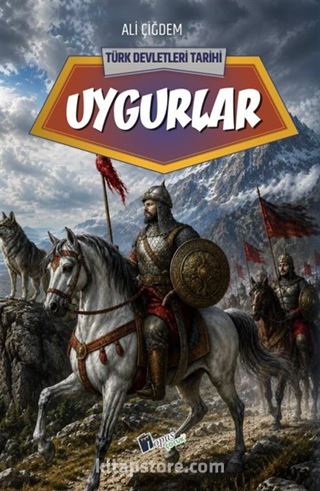 Uygurlar / Türk Devletleri Tarihi