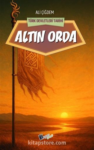 Altin Orda / Türk Devletleri Tarihi