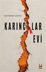 Karıncalar Evi