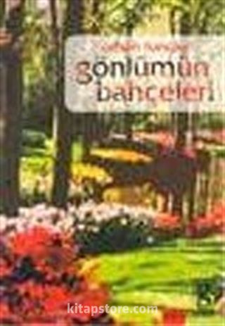 Gönlümün Bahçeleri