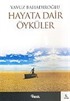 Hayata Dair Öyküler