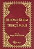 Kuranı Kerim ve Türkçe Meali (Metinli-Küçük boy) (ciltli)