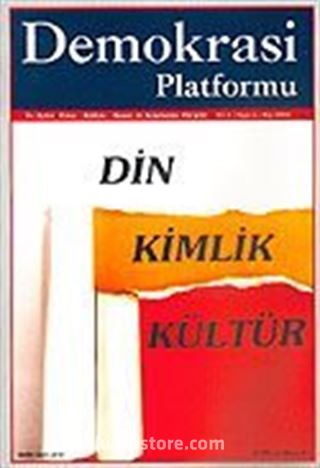 Demokrasi Platformu/Sayı:5 Yıl:2 Kış 2006/Üç Aylık Fikir-Kültür-Sanat ve Araştırma Dergisi