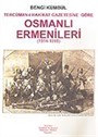 Osmanlı Ermenileri 1914-1918 / Tercüman-ı Hakikat Gazetesine Göre