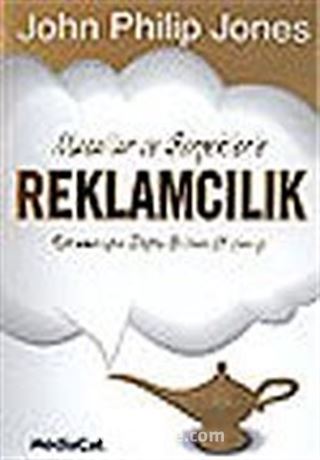 Masallar ve Gerçeklerle Reklamcılık / Reklamcılığın Doğru Bilinen 28 Yanlışı