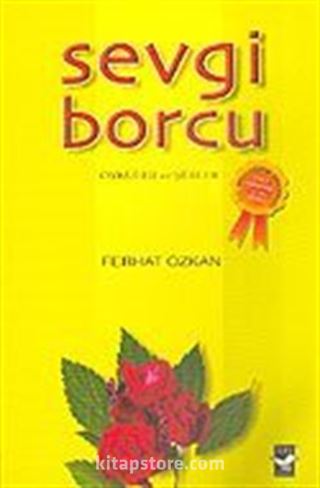Sevgi Borcu Öyküler ve Şiirler