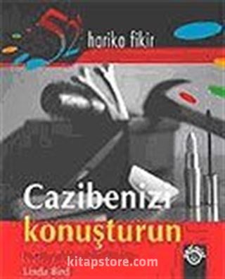 Cazibenizi Konuşturun / Harika Görünmek Elinizde