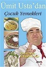 Ümit Usta'dan Çocuk Yemekleri