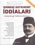 Ermeni Soykırımı İddiaları / Yanlış Hesap Talat'dan Dönünce