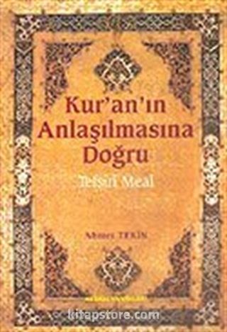 Kur'an'ın Anlaşılmasına Doğru-Tefsiri Meal (Şamuha) Ciltsiz