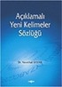 Açıklamalı Yeni Kelimeler Sözlüğü