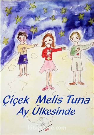 Çiçek Melis Tuna Ay Ülkesinde