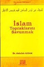 İslam Topraklarını Savunmak / Dr. Azzam Külliyatı 7