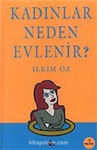 Kadınlar Neden Evlenir?
