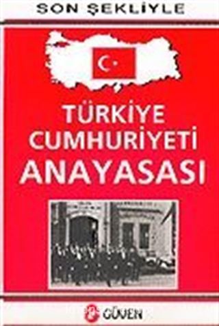 Türkiye Cumhuriyeti Anayasası / Son Şekliyle