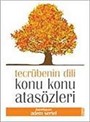 Konu Konu Atasözleri / Tecrübenin Dili