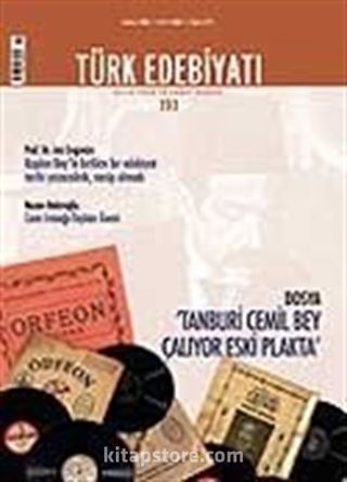 Sayı: 393/Temmuz 2006/Türk Edebiyatı/Aylık Fikir ve Sanat Dergisi